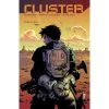 Boom! Studios Cluster Volume 1 [Paperback] [May 10, 2016] Brisson, Ed And Couceiro, Damian
