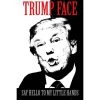 Home & Gifts Trump Face Poster