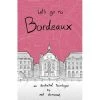Let's Go To Bordeaux By Neil Slorance