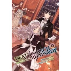 Death March To The Parallel World Rhapsody Death March Light Novel Vol 6 Light Novels