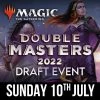 Magic: The Gathering MTG: Double Masters 2022 Draft At Geek-Aboo|10.07.2022 (DEPOSIT) 2 Magic: The Gathering MTG: Double Masters 2022 Draft At Geek-Aboo|10.07.2022 (DEPOSIT)